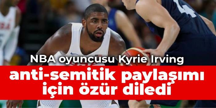 NBA player Kyrie Irving apologizes for anti-Semitic post
