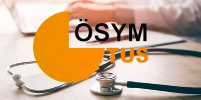 ÖSYM duyurdu: TUS yerleştirme sonuçları belli oldu