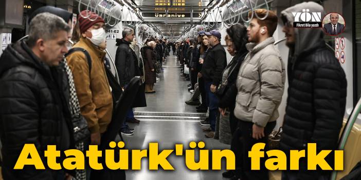 Atatürk'ün farkı