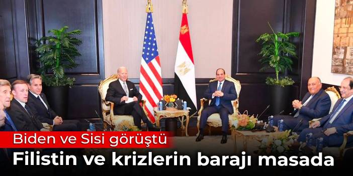 Biden ve Sisi görüştü: Filistin ve Hedasi Barajı meselesi görüşüldü