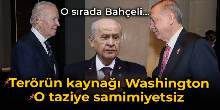 Erdoğan'ın Biden'ın taziyesini kabul ettiği saatlerde... Bahçeli Taksim'deki terör saldırısı için Washington'a veryansın etti