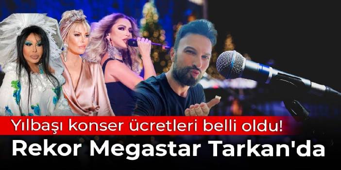 Yılbaşı konser ücretleri belli oldu! Rekor Megastar Tarkan'da