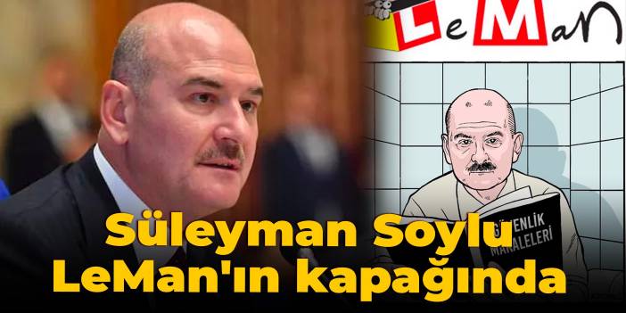 Süleyman Soylu, LeMan'ın kapağında