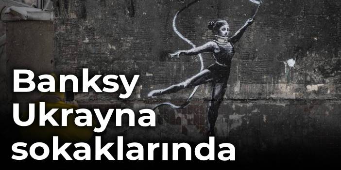 Banksy, Ukrayna sokaklarında