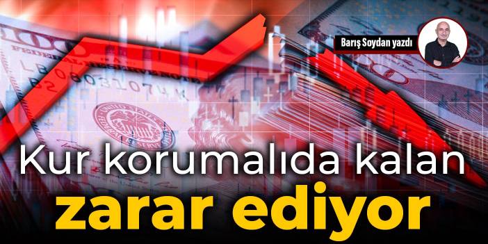 Kur korumalıda kalan zarar ediyor