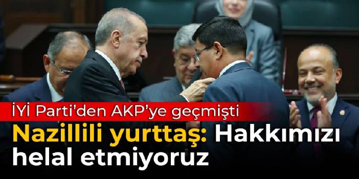 Nazillili yurttaş: Hakkımızı helal etmiyoruz