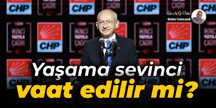 Yaşama sevinci vaat edilir mi?