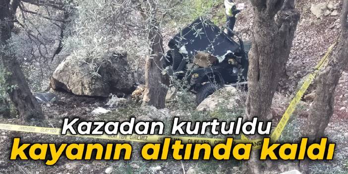Kazadan kurtuldu, kayanın altında kalarak öldü