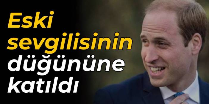 Prens William eski sevgilisinin düğününe katıldı