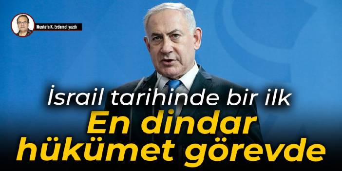 İsrail tarihinde bir ilk En dindar hükümet görevde