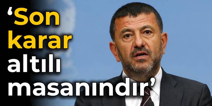 Ağbaba: Her CHP’linin adayı Kılıçdaroğlu’dur, son karar altılı masanındır