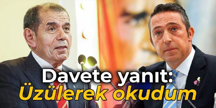 Response from Dursun Özbek to Ali Koç: I'm sorry to read