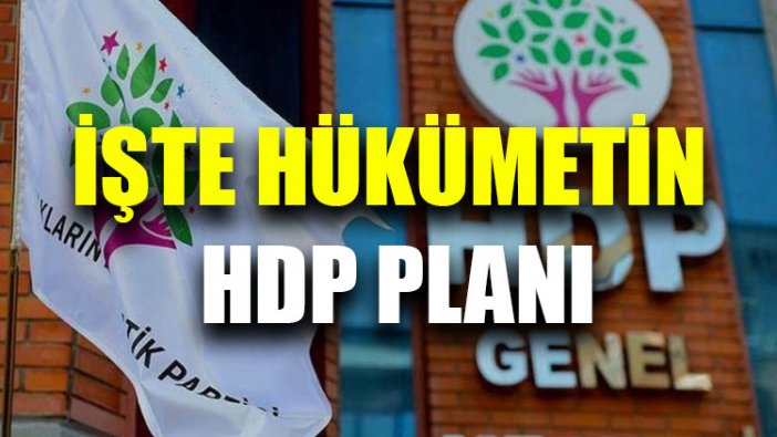 Erdoğan sinyalini vermişti: İşte hükümetin HDP planı