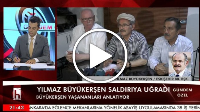Yılmaz Büyükerşen, Halk TV canlı yayında saldırıyı anlattı