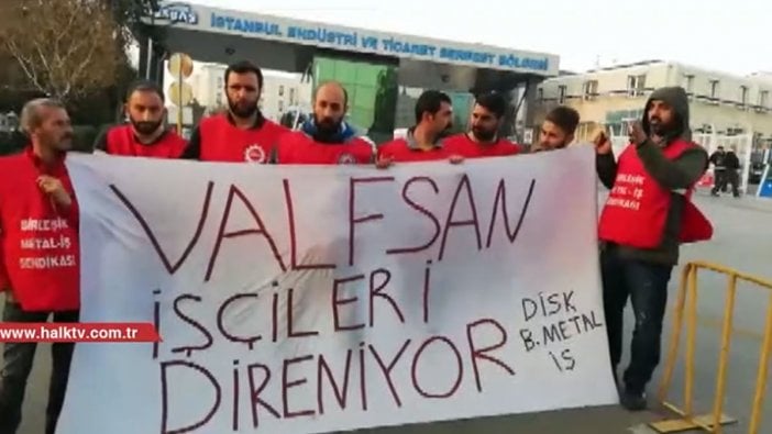 İşten çıkarılan Valfsan işçileri eylemin 40'ıncı gününde İstanbul'da