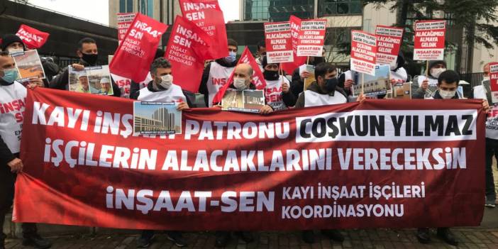 Kayı İnşaat'ın 2 yıldır maaşını vermediği işçiler eyleme devam ediyor